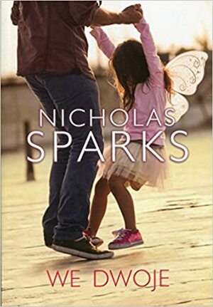 We dwoje by Nicholas Sparks