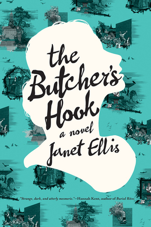 The Butcher's Hook: A Novel by Janet Ellis