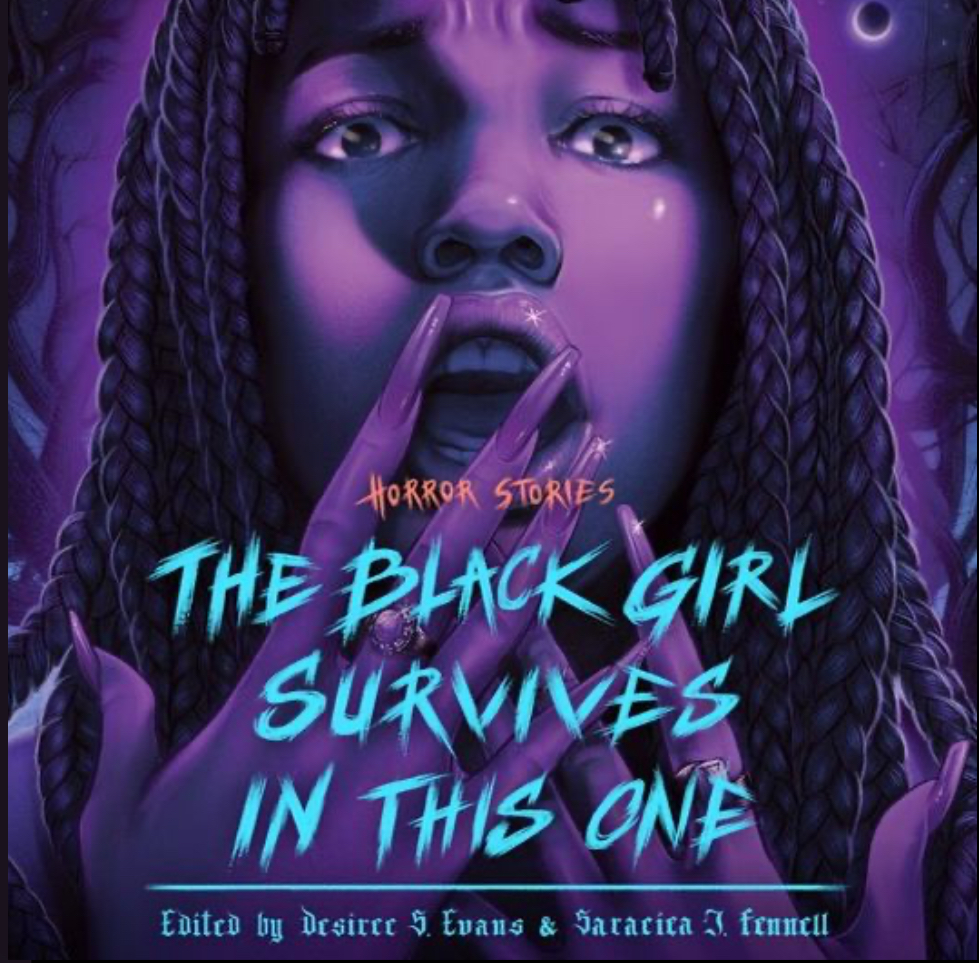 The Black Girl Survives in This One by Saraciea J. Fennell, Desiree S ...