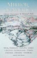 Mirror of America: Literary Encounters with the National Parks by David Harmon