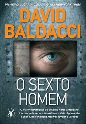 O Sexto Homem by David Baldacci