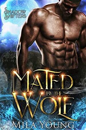 Mated by the Wolf by T.F. Walsh, Mila Young