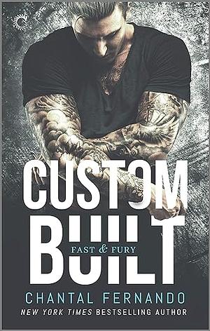 Custom Built: Fast &amp; Fury #1 by Chantal Fernando