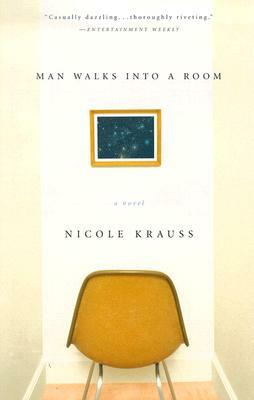 Man Walks Into a Room by Nicole Krauss