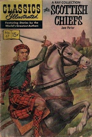 The Scottish Chiefs by Jane Porter