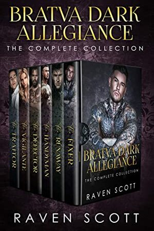 Bratva Dark Allegiance: The Complete Collection by Raven Scott