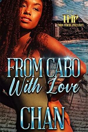 FROM CABO, WITH LOVE by Chan