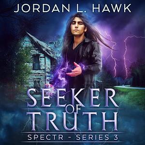 Seeker of Truth by Jordan L. Hawk