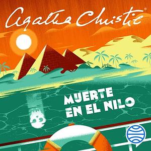 Muerte en el Nilo by Agatha Christie