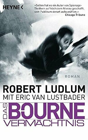 Das Bourne Vermächtnis by Eric Van Lustbader