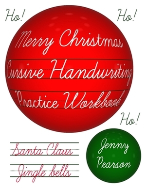 Merry Christmas Cursive Handwriting Practice Workbook by Jenny Pearson