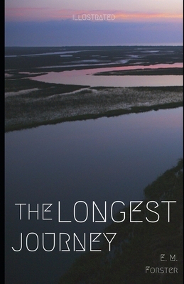 The Longest Journey (Illustrated) by E.M. Forster