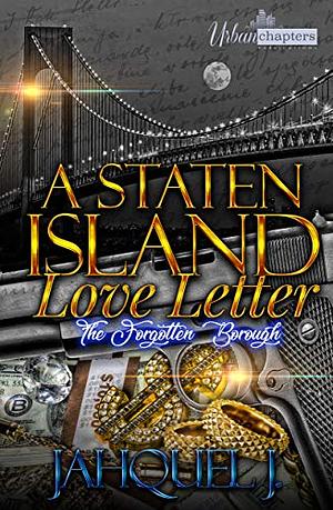 A Staten Island Love Letter: The Forgotten Borough by Jahquel J.