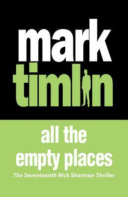 All the Empty Places by Mark Timlin