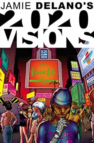 2020 Visions by Jamie Delano, Frank Quitely, James Romberger, Warren Pleece, Steve Pugh