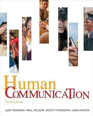 Human Communication by Scott Titsworth, Judy C. Pearson, Paul E. Nelson