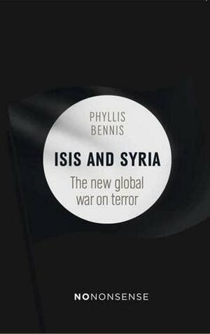 Nononsense Isis and Syria by Phyllis Bennis