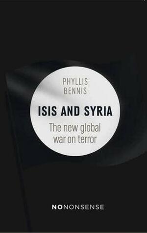 Nononsense Isis and Syria by Phyllis Bennis