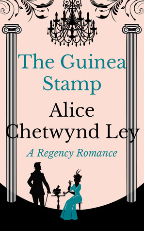 The Guinea Stamp by Alice Chetwynd Ley