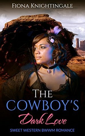 The Cowboy's Dark Love by Fiona Knightingale