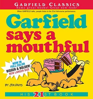 Garfield Says a Mouthful by Jim Davis