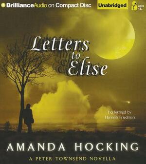 Letters to Elise: A Peter Townsend Novella by Amanda Hocking