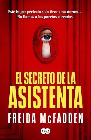 El secreto de la asistenta by Freida McFadden