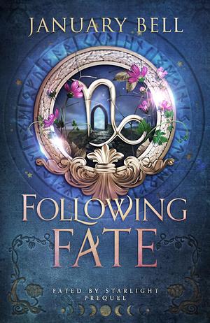 Following Fate by January Bell