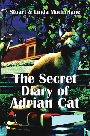 The Secret Diary of Adrian Cat by Linda Macfarlane, Stuart Macfarlane