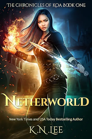 The Chronicles of Koa: Netherworld by K.N. Lee