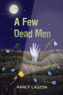A Few Dead Men by Nancy Lauzon