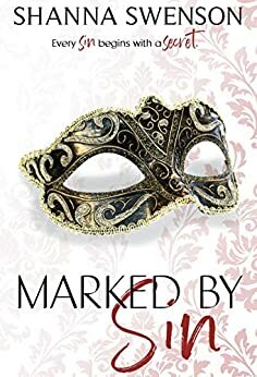 Marked by Sin by Shanna Swenson