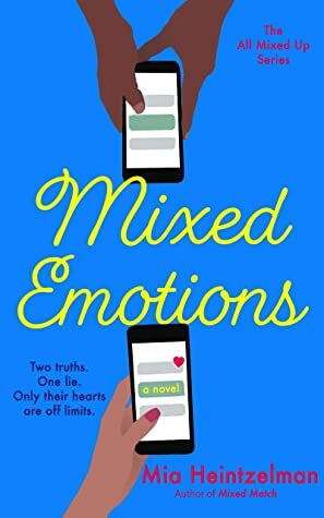 Mixed Emotions by Mia Heintzelman