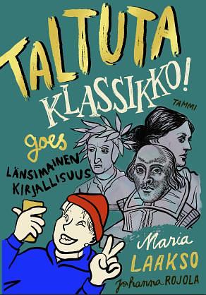 Taltuta klassikko goes länsimainen kirjallisuus by Maria Laakso