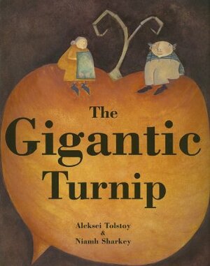 The Gigantic Turnip by Aleksey Konstantinovich Tolstoy