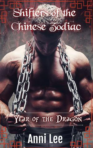 Year of the Dragon by Anni Lee