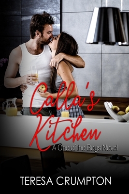 Calla's Kitchen by Teresa Crumpton