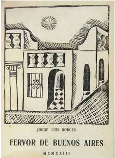 Fervor de Buenos Aires by Jorge Luis Borges