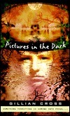 Pictures in the Dark by Gillian Cross