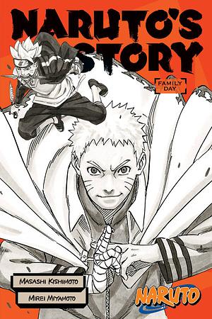 Naruto: Naruto's Story - Family Day by Mirei Miyamoto