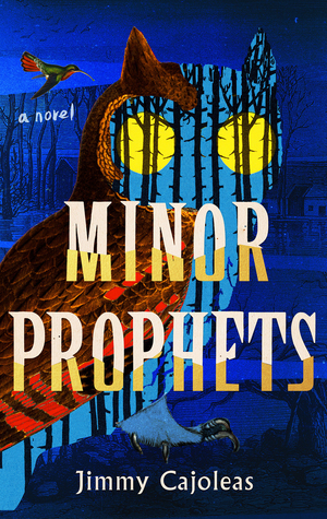 Minor Prophets by Jimmy Cajoleas