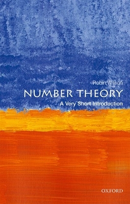 Number Theory: A Very Short Introduction by Robin Wilson