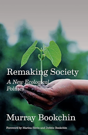 Remaking Society by Murray Bookchin