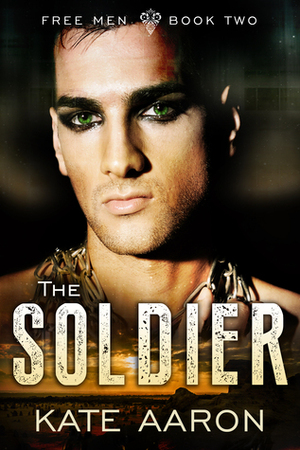The Soldier by Kate Aaron