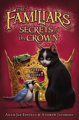 Secrets of the Crown by Andrew Jacobson, Adam Jay Epstein