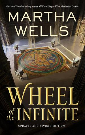 Wheel of the Infinite  by Martha Wells