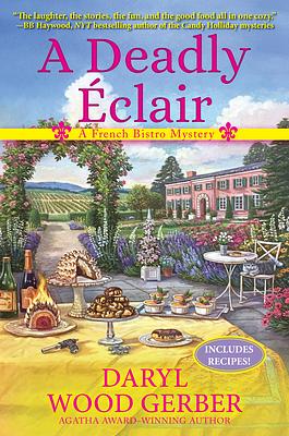 A Deadly Eclair: A French Bistro Mystery by Daryl Wood Gerber