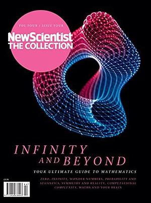 Infinity and Beyond (New Scientist: The Collection) by New Scientist