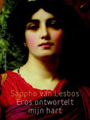 Eros ontwortelt mijn hart by Sappho