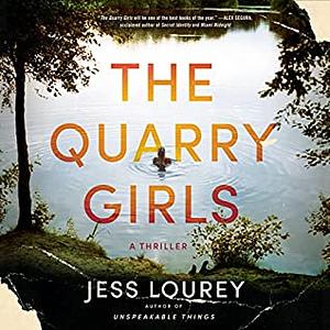 The Quarry Girls: A Thriller by Jess Lurrey